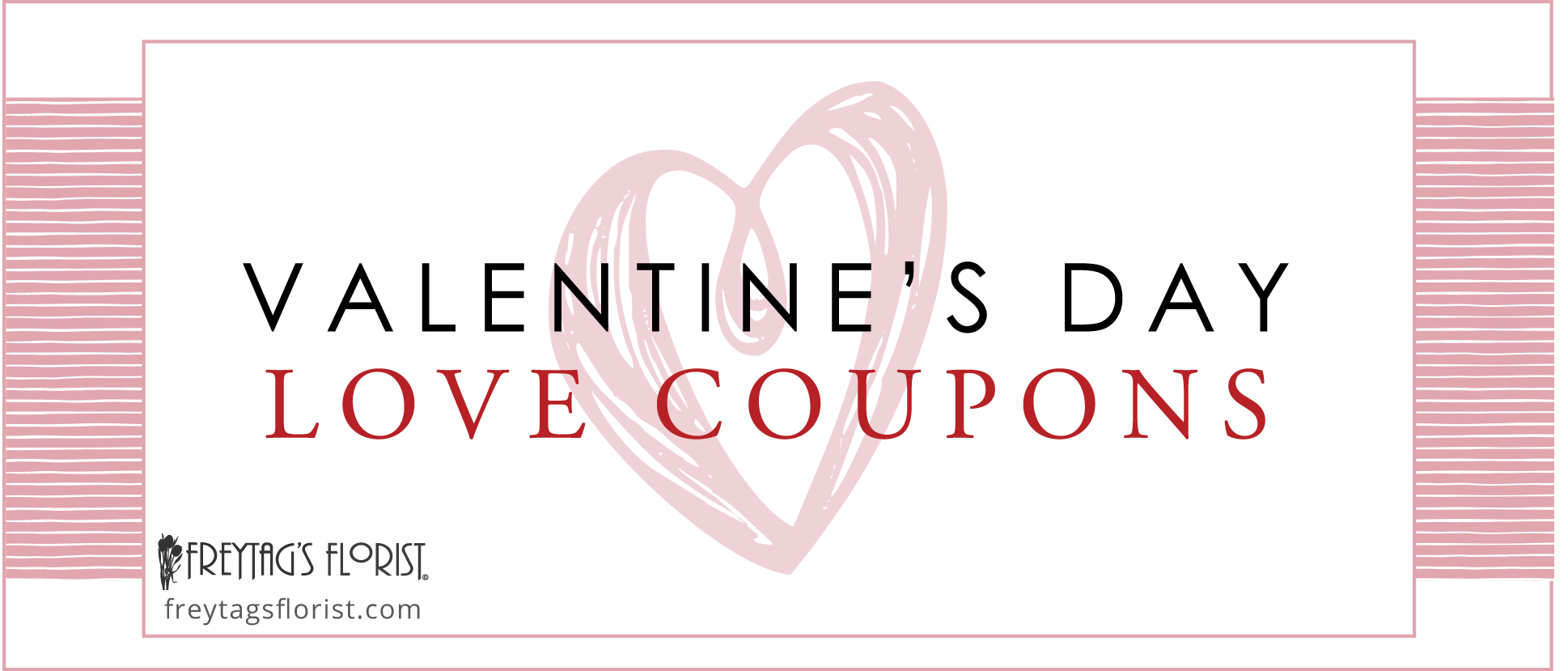 Valentine's Day Free Printable Love Coupons Freytags Florist